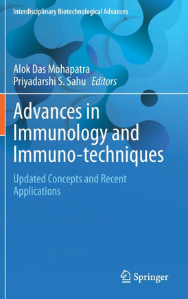Advances in Immunology and Immuno-Techniques: Updated Concepts and Recent Applications