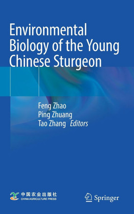Environmental Biology of the Young Chinese Sturgeon