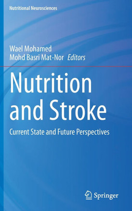 Nutrition and Stroke: Current State and Future Perspectives