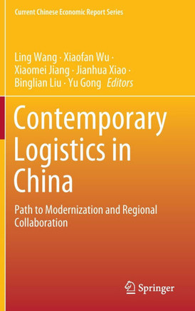Contemporary Logistics in China: Path to Modernization and Regional Collaboration