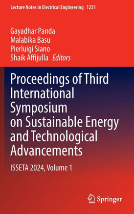 Proceedings of Third International Symposium on Sustainable Energy and Technological Advancements: Isseta 2024, Volume 1