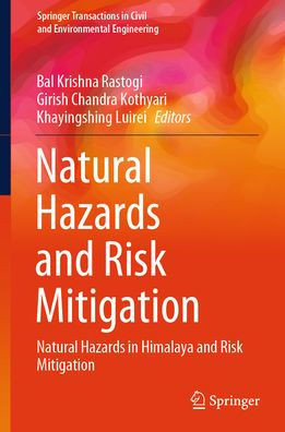 Natural Hazards and Risk Mitigation: Natural Hazards in Himalaya and Risk Mitigation
