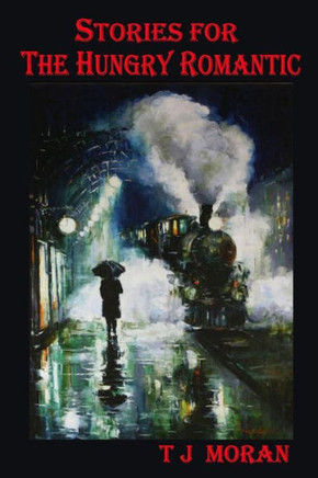 Stories For The Hungry Romantic