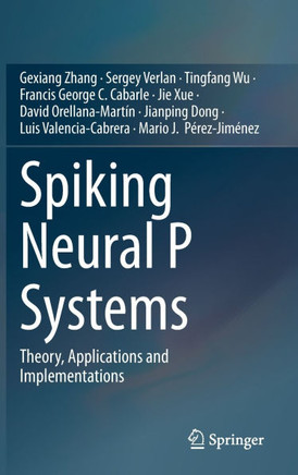 Spiking Neural P Systems: Theory, Applications and Implementations