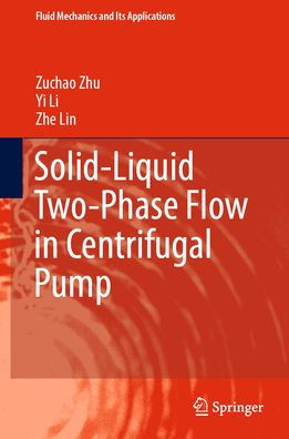 Solid-Liquid Two-Phase Flow in Centrifugal Pump