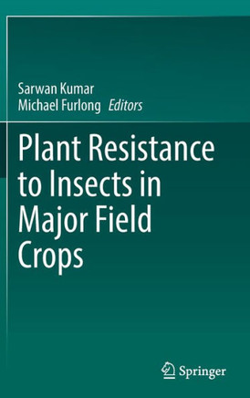 Plant Resistance to Insects in Major Field Crops