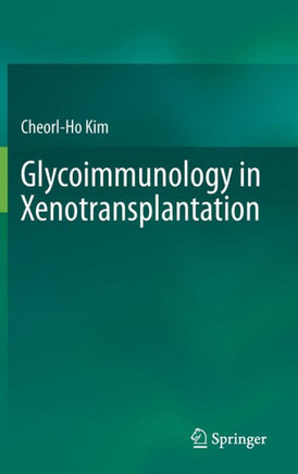 Glycoimmunology in Xenotransplantation