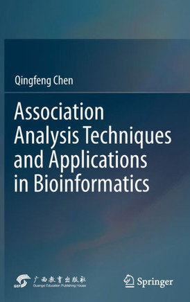 Association Analysis Techniques and Applications in Bioinformatics