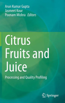 Citrus Fruits and Juice: Processing and Quality Profiling