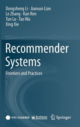 Recommender Systems: Frontiers and Practices