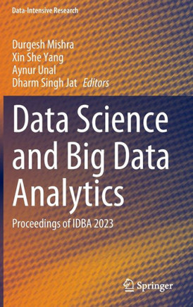Data Science and Big Data Analytics: Proceedings of Idba 2023