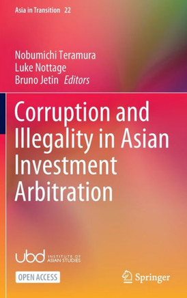 Corruption and Illegality in Asian Investment Arbitration