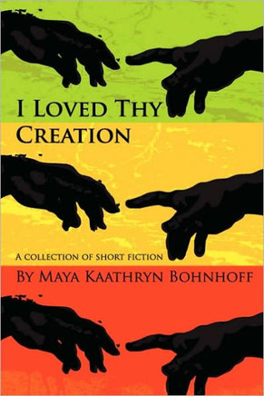 I Loved Thy Creation