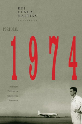Portugal 1974: transi??o pol?tica em perspectiva hist?rica