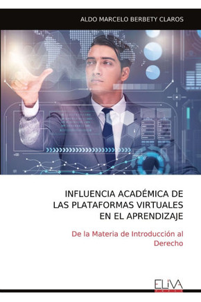 Influencia Acad?mica de Las Plataformas Virtuales En El Aprendizaje