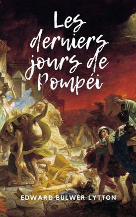 Les derniers jours de Pomp?i - Large Print