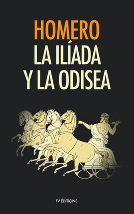 La Il?ada y La Odisea