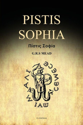 Pistis Sophia: A Gnostic Gospel (Easy to Read Layout) - Large Print