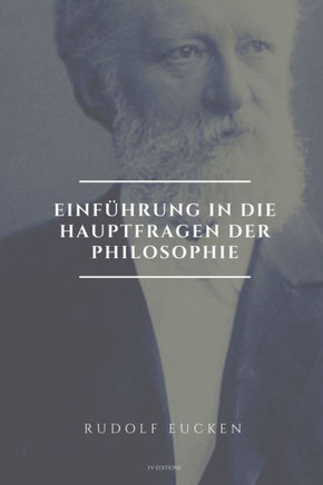 Einf?hrung in die Hauptfragen der Philosophie: Gro?druck-Ausgabe - Large Print
