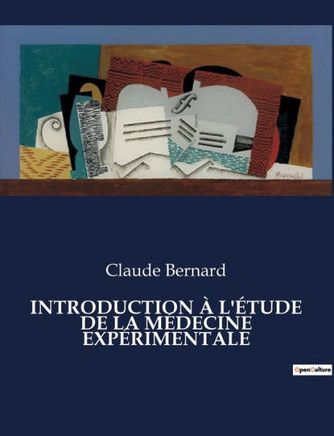 Introduction ? l'?tude de la M?decine Exp?rimentale