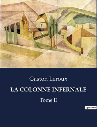 La Colonne Infernale: Tome II