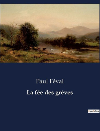 La f?e des gr?ves