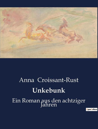 Unkebunk: Ein Roman aus den achtziger Jahren