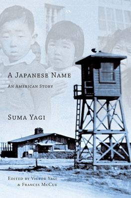 A Japanese Name: An American Story