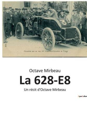 La 628-E8: Un r?cit d'Octave Mirbeau