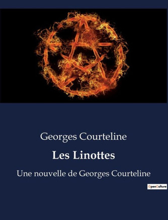 Les Linottes: Une nouvelle de Georges Courteline