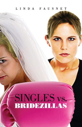 Singles Vs. Bridezillas