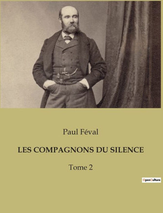 Les Compagnons Du Silence: Tome 2