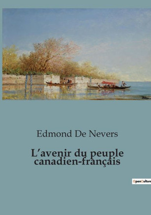 L'avenir du peuple canadien-fran?ais
