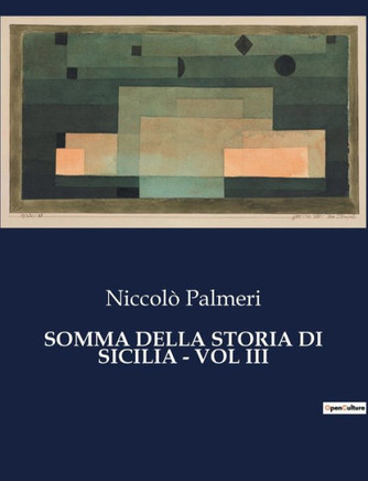Somma Della Storia Di Sicilia - Vol III