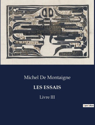 Les Essais: Livre III