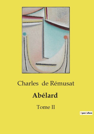 Ab?lard: Tome II