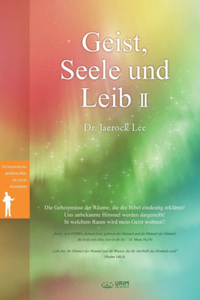 Geist, Seele und Leib II: Spirit, Soul and Body Ⅱ (German Edition)