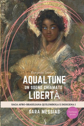 Aqualtune: Un sogno chiamato libert?