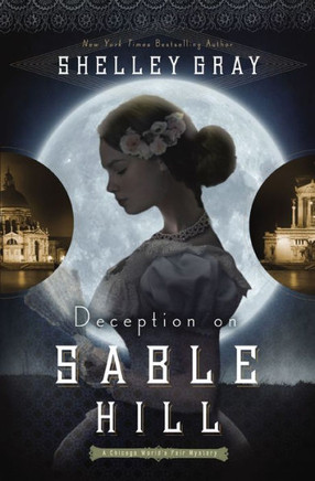 Deception On Sable Hill (The Chicago World?S Fair Mystery Series)