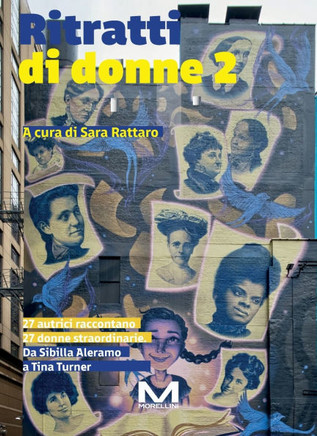 Ritratti di donne 2: 27 autrici raccontano 27 donne straordinarie
