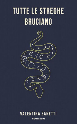 Tutte le streghe bruciano