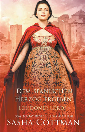 Dem spanischen Herzog ergeben