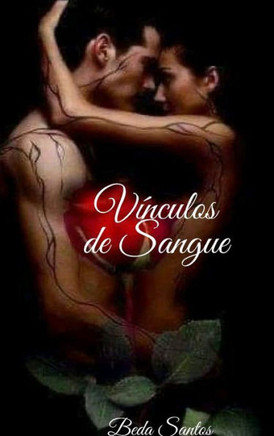 V?nculos de Sangue: Quando o amor ? a porta para a liberdade