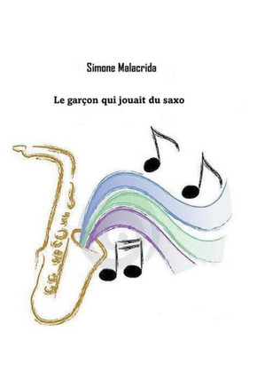 Le gar?on qui jouait du saxo