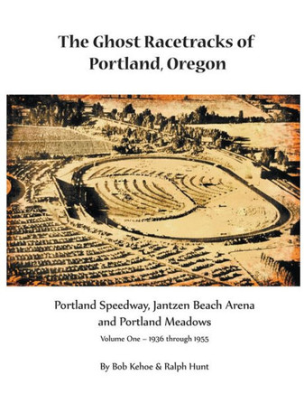 The Ghost Racetracks of Portland, Oregon