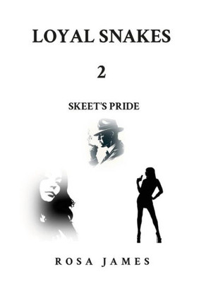 Loyal Snakes 2: Skeet's Pride