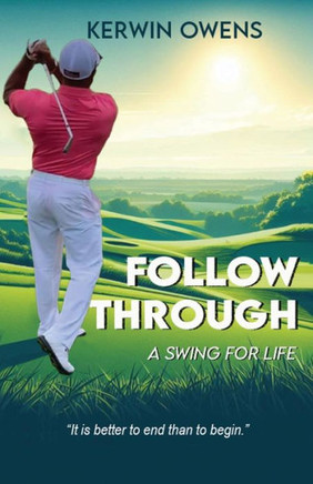 Follow Through: A Swing For Life