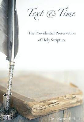 Text and Time: The Providential Preservation of Holy Scripture