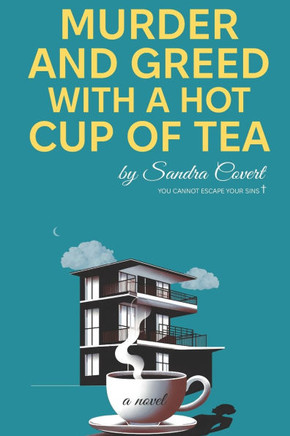 Murder and Greed with a Hot Cup of Tea