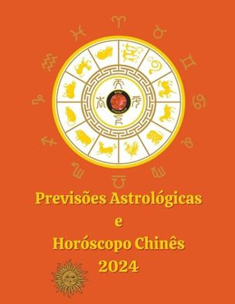 Previs?es Astrol?gicas e Hor?scopo Chin?s 2024